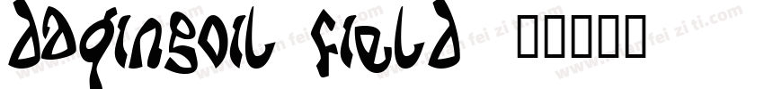 DaQinGoil field字体转换